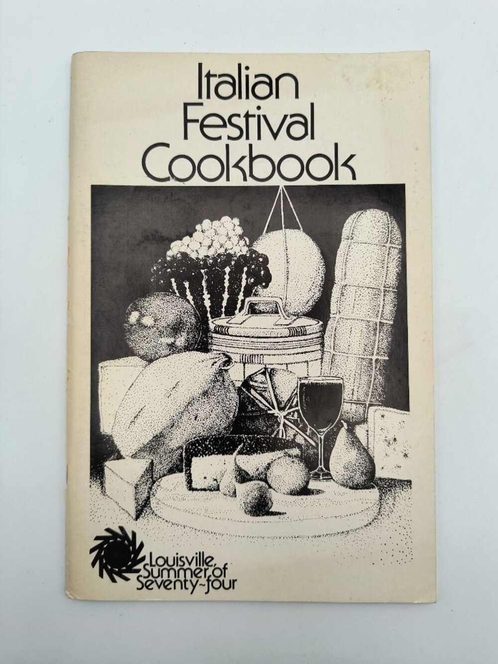 Italian Festival Cookbook Louisville Summer Of 1974 Vintage Recipe Booklet
